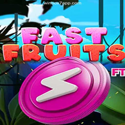 Discover the Thrilling World of FastFruits on Winbox7